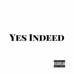 Yes indeed Freestyle Ft. CADO