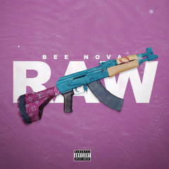 Bee Nova - Raw [Prod. Yondo]