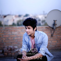 OH MERI AE | Ajj V Oh Meri Hai | TARAN SAINI |