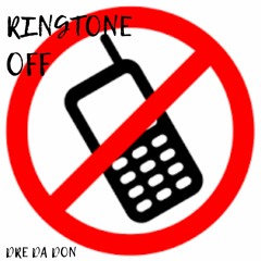 DreDaDon - Ringtone Off