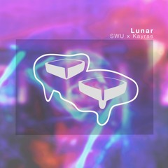 SWU X Kayrae - Lunar
