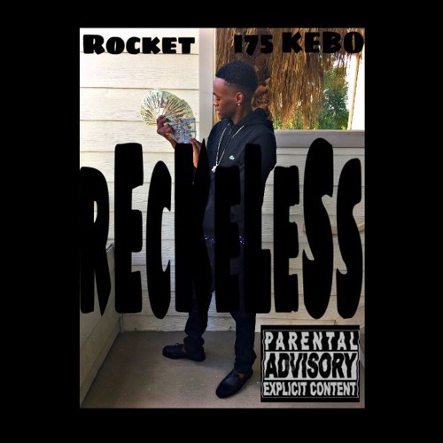 Reckless Ft. I75Kebo