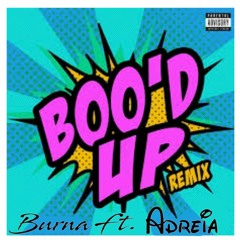 Boo'd Up Remix