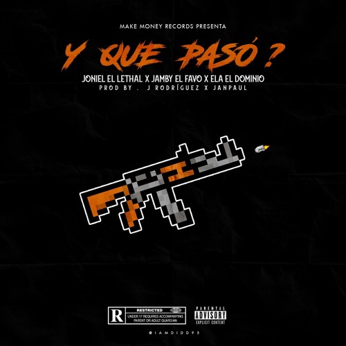 Y Que Paso - Joniel ft. Jamby & El Dominio