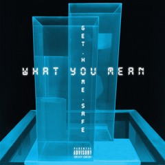 What You Mean (Prod. KazOnDaBeat)