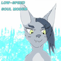 LOW-SPEED SOUL MODEM