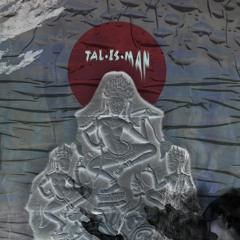 TAL•IS•MAN