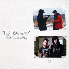 High Resolution ft. Chris Webby (prod by JPONDATRACK)