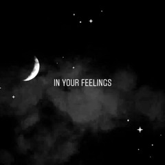 In Your Feelings