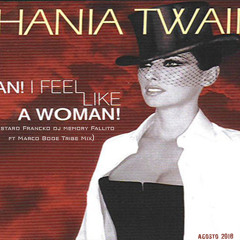 Man I Feel Like A Woman(Bastard Francko dj Memory Fallito ft Marco Bode Tribe Mix)Sh4nia Tw4in