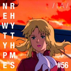 Newtype Rhythms #56 - Special Guest: Nazira