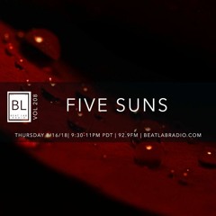 FIVE SUNS - Exclusive Mix - Beat Lab Radio 208