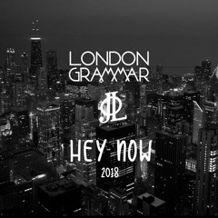 London Grammar - Hey Now (OJLISTER's 2018 Remode)