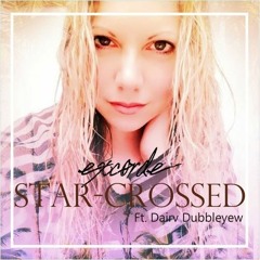 Star-Crossed (Excorde featuring Dairv Dubbleyew)
