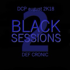 Def cronic @ BLACK SESSION 2 -  Hardtechno Promo set August 2018
