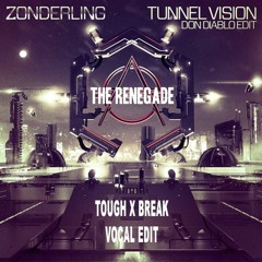 The Renegade VS Tunnel Vision - TXB 25,000 Plays Vocal Edit