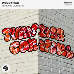 Disco Fries - Turning Corners [OUT NOW]