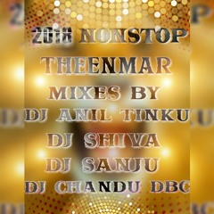 NONSTOP THENMAR MIX TASHA BAND VS OLD SONGS MIX BY DJ ANIL TINKU N DJ SHIVA N DJ SANJU  N DJ CHANDU