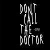 Video herunterladen: Dont Call The Doctor