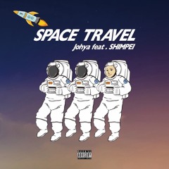 SPACE TRAVEL ft.SHIMPEI