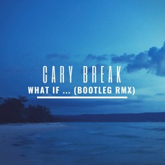 What If... (Bootleg Rmx)
