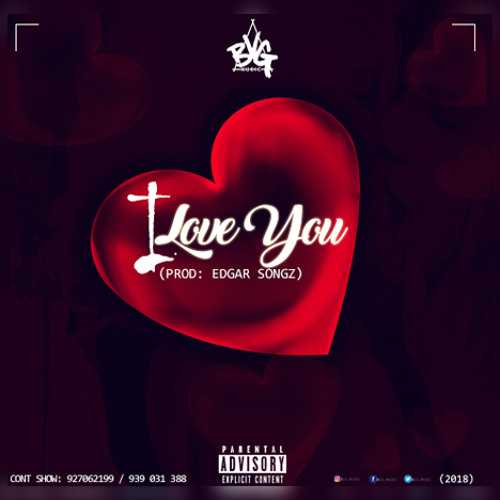 Stream BVG Music - I Love You (Ft Edgar Songz) by Libeira Fresheezy |  Listen online for free on SoundCloud