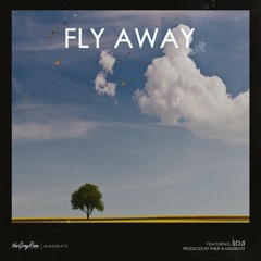 Fly Away (Freestyle) - Sojimusik