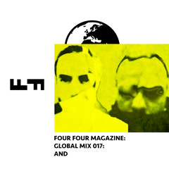 Four Four Global Mix 017: AnD