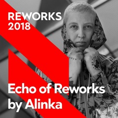 Echo Of Reworks by Alinka