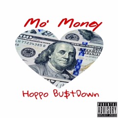 Hoppo BustDown - Mo'Money