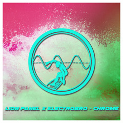 Lion Panel x electrobro - Chrome