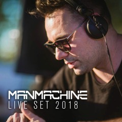 Manmachine - LIVE SET 2018