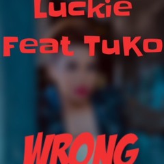 Wrong Featuring TuKo