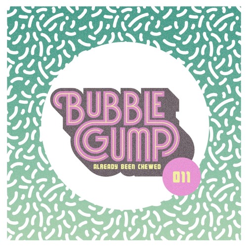 Stream Already been Chewed 011 by Bubble Gump | Listen online for free ...