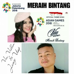 Via Vallen & UGI - Meraih Bintang (Theme Song Asian Games 2018)