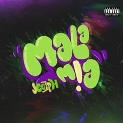 Jeeiph - Mala Mia