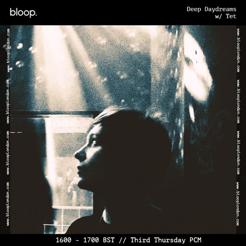Deep Daydreams w/ Tet - 21.6.2018
