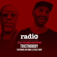 Trustnobody featuring Javi Bora and Cessle Innit
