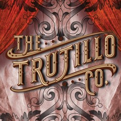 The Trujillo Company - Always Something
