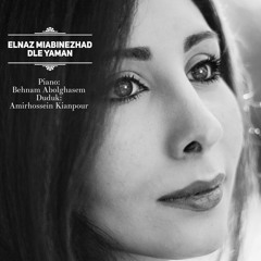Elnaz Miabinezhad- Dle Yaman