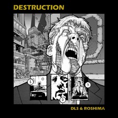 Destruction w/ Roshima
