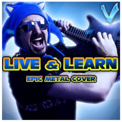 Sonic Adventure 2 - Live & Learn [EPIC METAL COVER] (Little V)