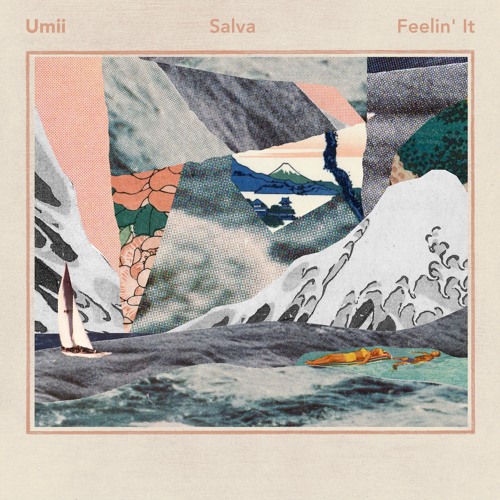 Umii "Feelin' It (Salva Remix)"
