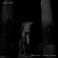 [ΔKSHGF003] Wanduta - Greek Tragedy