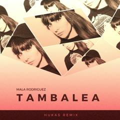 Mala Rodriguez - Tambalea (HUKAS Remix)