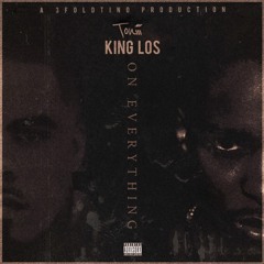 On Everything ft. King Los (prod. by 3FoldTino)