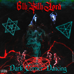 Dark Corner Dancing [prod.$ithLord X Take3]