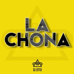 La Chona - Dj Otto (3BALLVERSION)