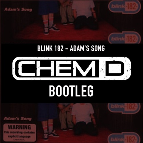 Blink 182 - Adam's Song (Chem D Frenchcore Bootleg)