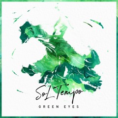 Sol Tempo - Green Eyes